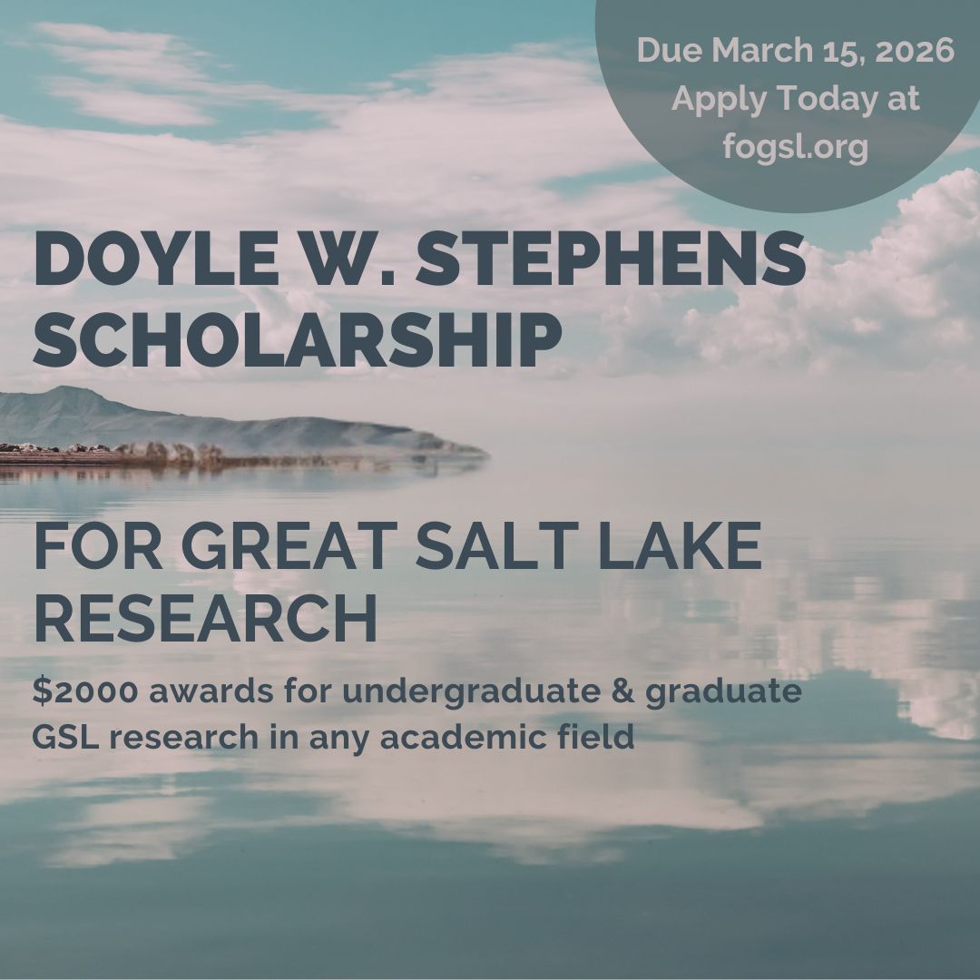 FRIENDS of Great Salt Lake - Apply for our Doyle W. Stephens Research Scholarships by March 15