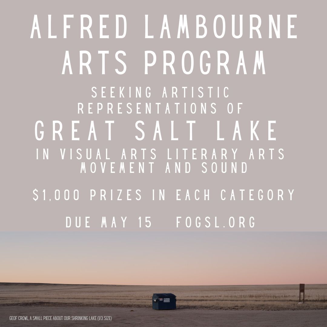 FRIENDS of Great Salt Lake - Alfred Lambourne Arts Program Accepting Submissions through 5/15