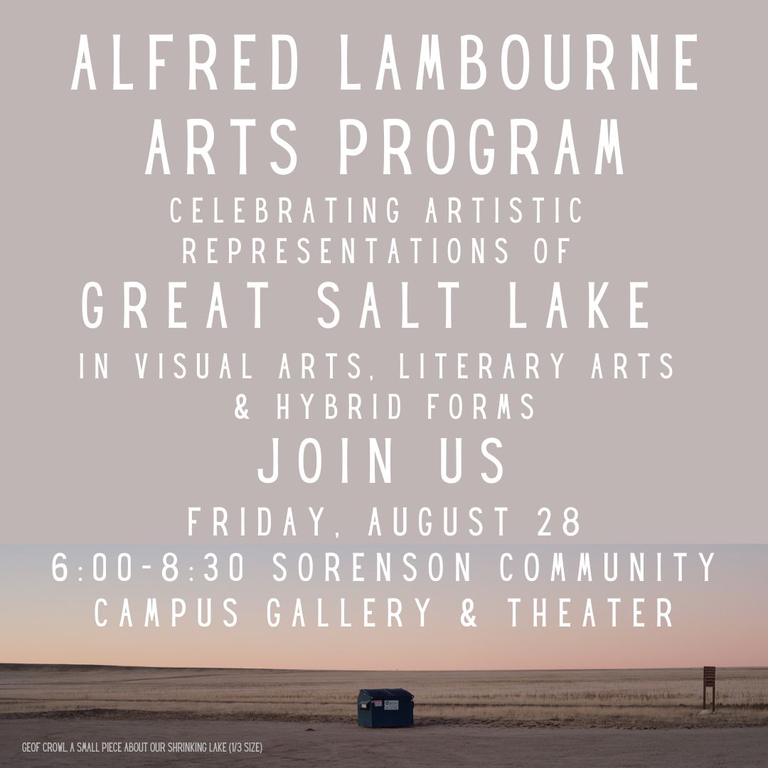 FRIENDS of Great Salt Lake - 8/28: Alfred Lambourne Arts Program Gallery Opening & Performances